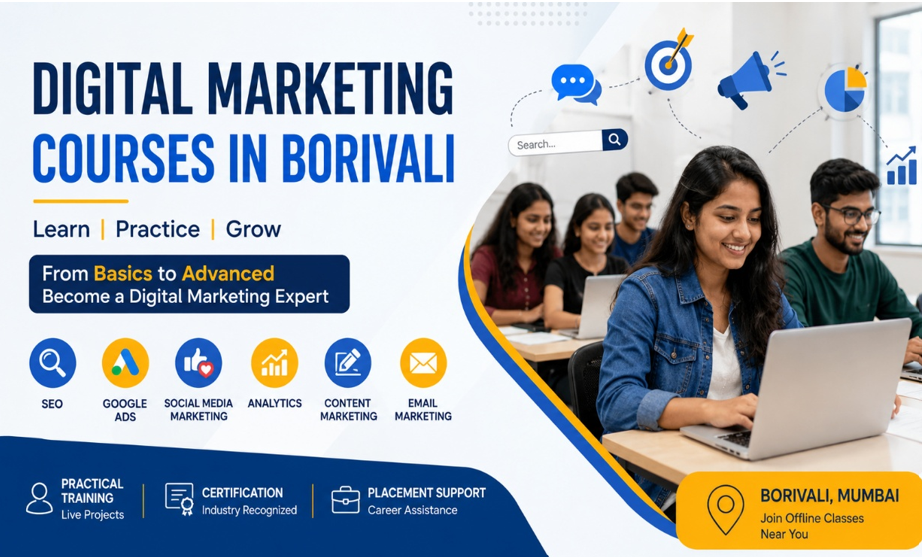 Digital Marketing Courses in Borivali: A Complete Guide for Students and Professionals complete guide